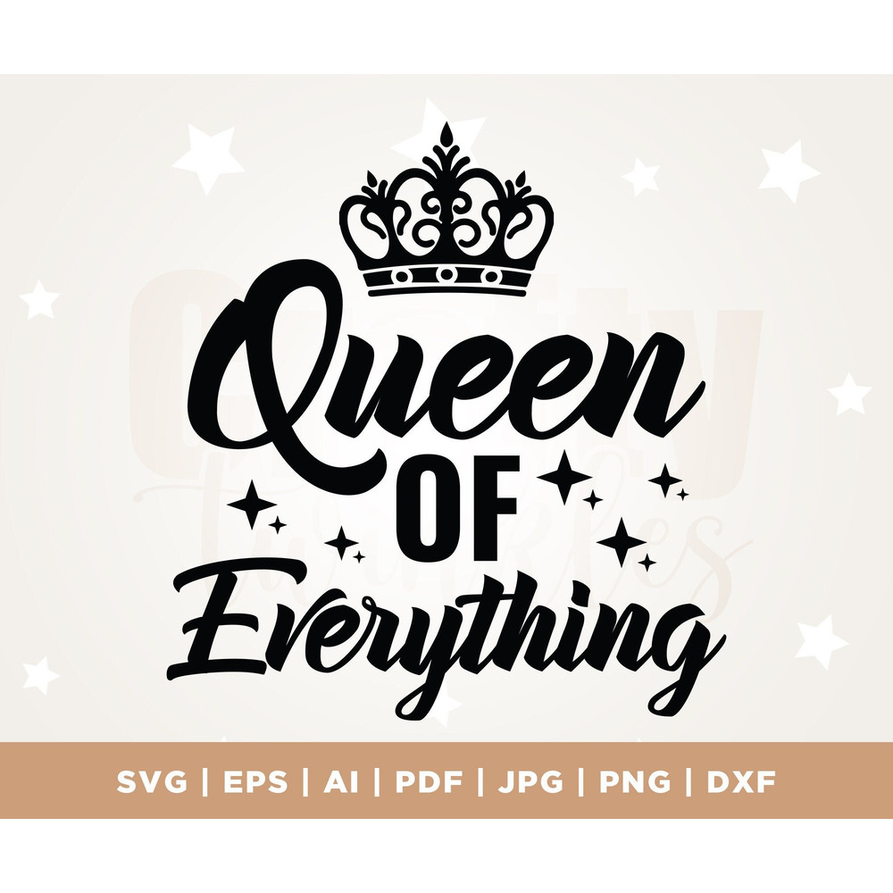 Special lady Svg, T-shirt design, Mug sublimation, Digital cut file, Princess Crown SVG, Queen of Everything SVG, Glitter, Cricut, Png, Svg.jpg