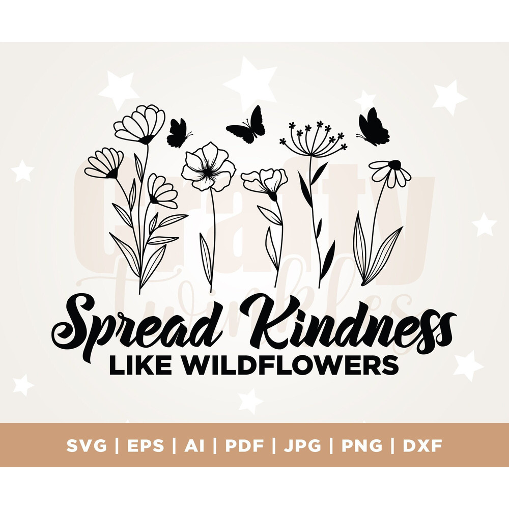 Spread kindness like wildflowers svg, Daisy flowers svg, summer flowers svg, Silhouette, Cricut, Botanical design svg, Floral line art svg.jpg
