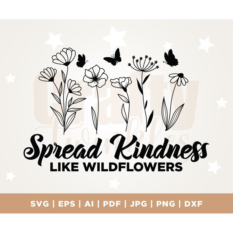 Spread kindness like wildflowers svg, Daisy flowers svg, summer flowers svg, Silhouette, Cricut, Botanical design svg, Floral line art svg.jpg