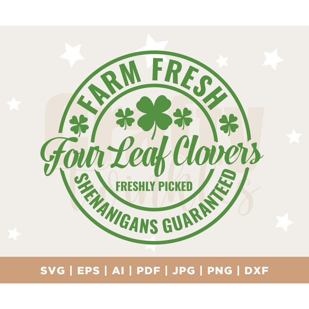 St Patricks Day SVG, Irish Clover SVG, Farm Fresh Four Leaf Clovers SVG, Lucky Shirt Svg, Shamrock Svg, Svg For Cricut, Png Digital Download.jpg
