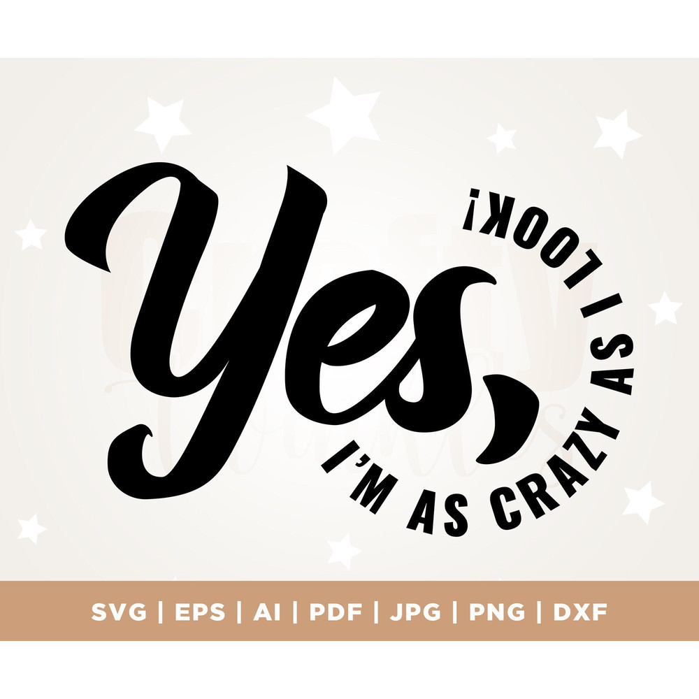 Svg file funny, novelty svg, svg downloads, funny sublimation files, adult svg, Cricut, Png, Svg, Crazy as I look, shit svg, sublimation.jpg