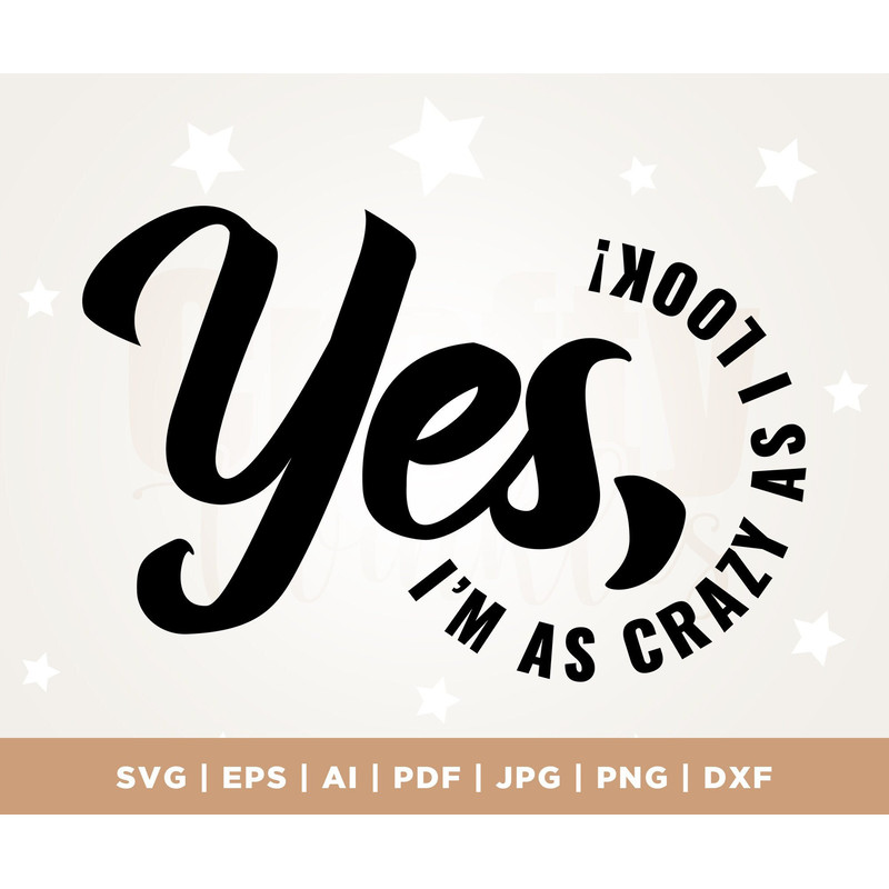 Svg file funny, novelty svg, svg downloads, funny sublimation files, adult svg, Cricut, Png, Svg, Crazy as I look, shit svg, sublimation.jpg