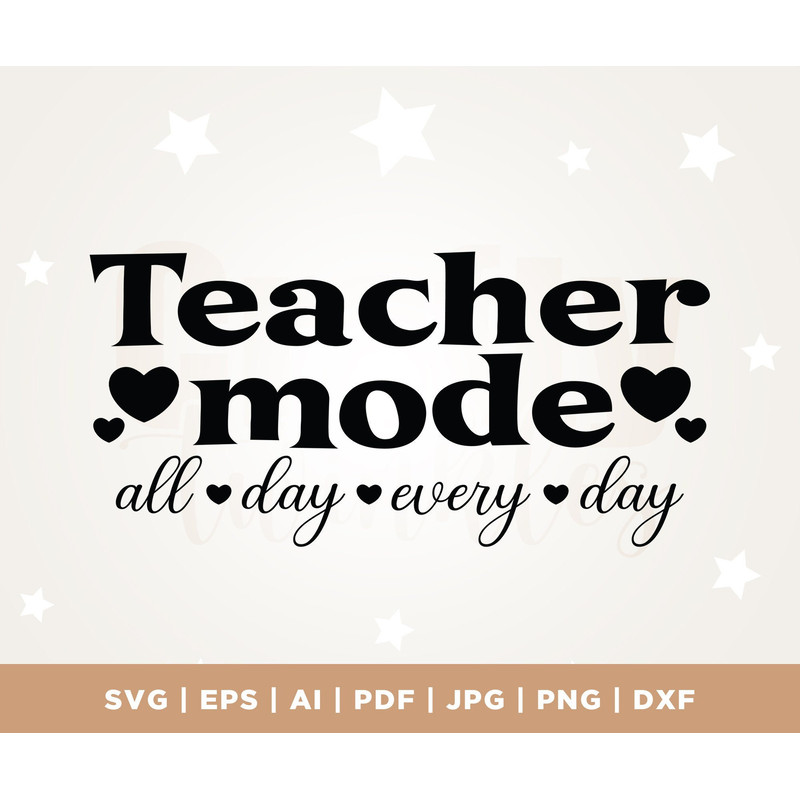 Teacher shirt svg, funny teacher svg, Teacher mode svg, Png, Dxf, Cut files Cricut, teaching mode svg, gift for teacher, Teacher Life svg.jpg