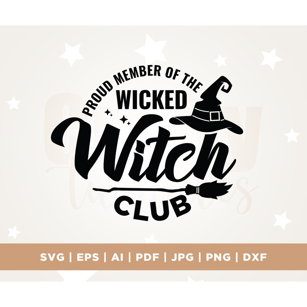 Wicked Witch SVG, Proud Member Witch Club svg, Clipart, Cricut, Png, Svg, sublimation, Silhouette, Bad Witch svg, Cut File, Digital download.jpg