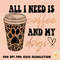 All I need is coffee and my dogs PNG-Sublimation Design, Dog mom Png, Fur mama Sublimation, Dog mama png, dog lover png, coffee png, dog png.jpg