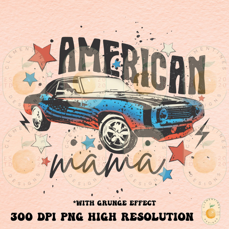 American mama PNG- Sublimation Downloads,July 4th png, 4th July Sublimation Png, Patriotic png, American png, USA,Retro png,Americana png.jpg