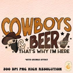 cowboys & beer png  sublimation download retro western png western png,cowgirl png,rodeo png,cowboy png,western sublimat