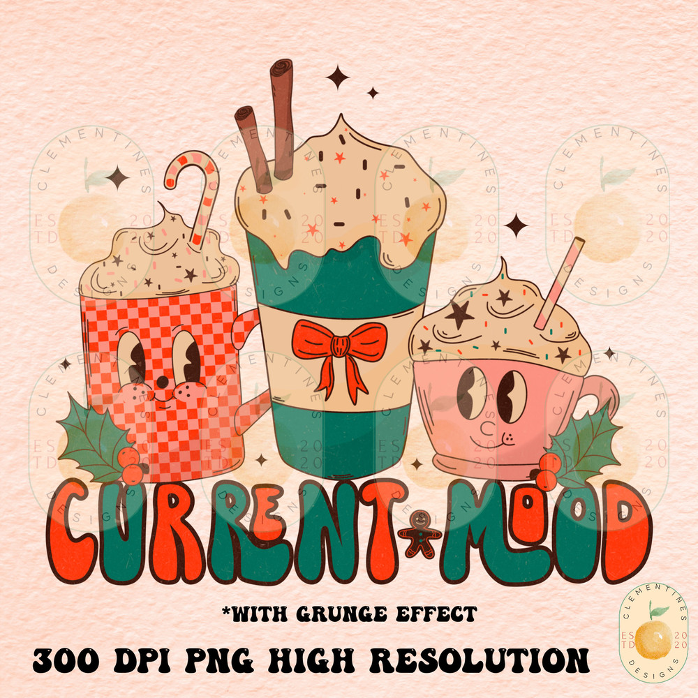 Current mood png-Retro Christmas png,Christmas sublimation,Retro png,Christmas coffee png,Trendy png,Tshirt png,Coffee png,Shirt Design,Xmas.jpg