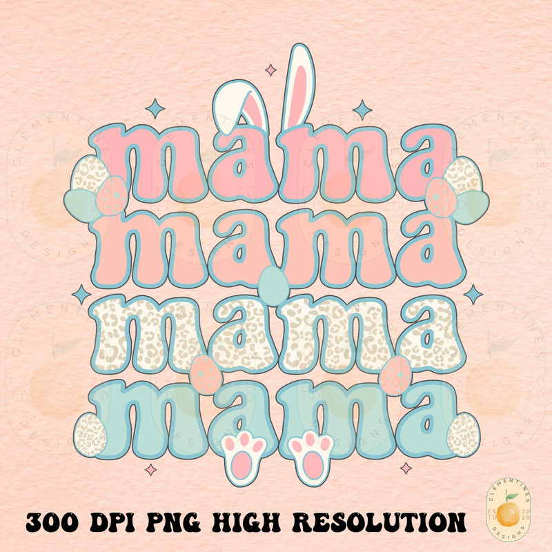 Easter Mama PNG, Digital Download,Retro png,Easter png,Easter sublimation,Trendy png,Mama bunny png,Mama designs,Digital Design,Happy Easter.jpg
