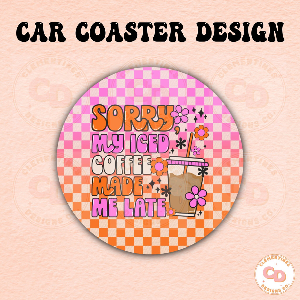 Iced Coffee Car Coaster PNG Design,Sublimation Design,Car coaster sublimation,Coaster designs,Trendy png,Sublimation png,Coaster png.jpg