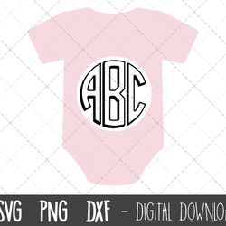baby onesie svg, baby svg, baby onesie monogram svg, baby shower svg, babygrow svg png, dxf, baby onesie cricut silhouet