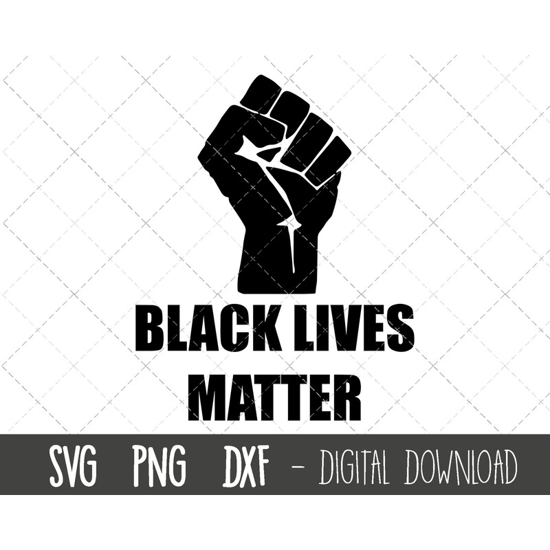Black Lives Matter svg, Black Fist svg, Black Lives matter clipart, Black lives matter png, dxf, cricut silhouette svg cutting files.jpg