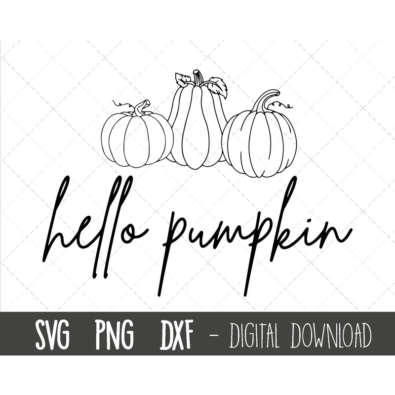 Hello Pumpkin SVG, Hello Fall Svg, Happy Thanksgiving Svg, Pumpkin Svg, Fall Svg, Autumn Svg, Pumpkin Shirt SVG, pumpkin silhouette cricut.jpg