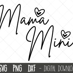 mama mini svg, matching mama and mini svg, mom and mini png, mama and me svg cut file, mama & me svg mother daughter svg