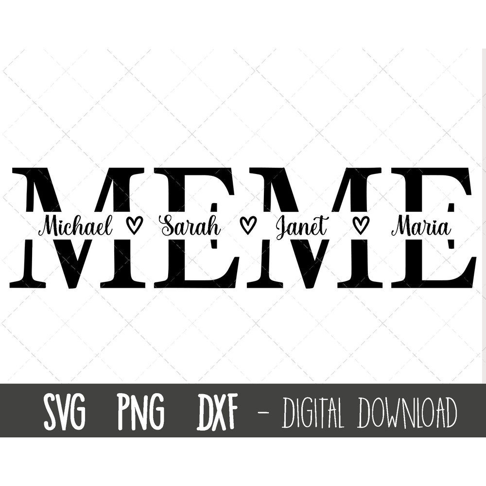 Meme SVG, grandma svg, meme split name frame svg, meme svg, meme cut file, meme outline, Mother's Day SVG, cricut silhouette svg cut file.jpg