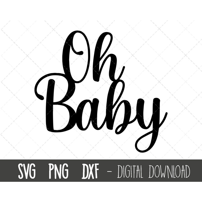 Oh baby cake topper SVG, Girl or boy svg, baby shower svg, gender reveal cake topper svg, baby clipart png, dxf, cricut silhouette cut file.jpg
