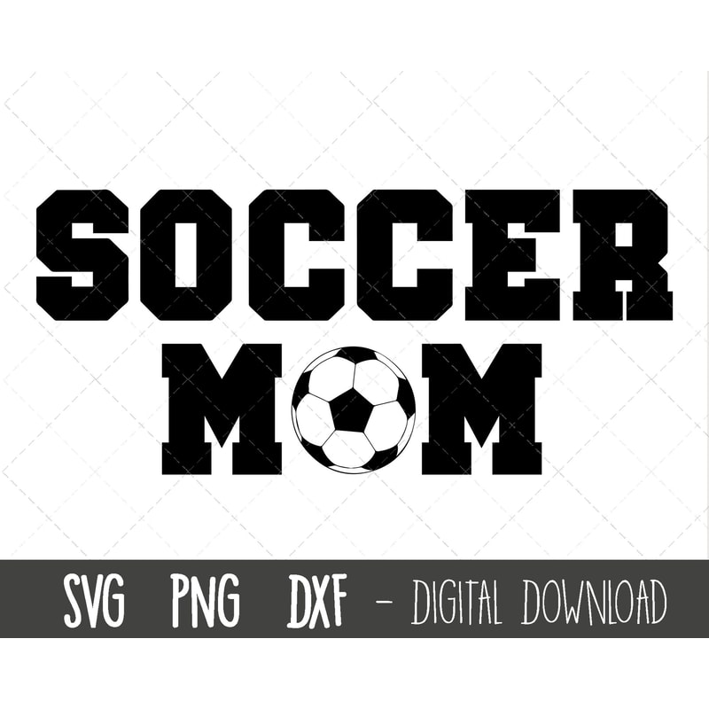 Soccer Mom SVG, Soccer svg, Football mom svg, soccer mama t-shirt svg, Mother's Day SVG, soccer mom cut file, cricut silhouette svg cut file.jpg