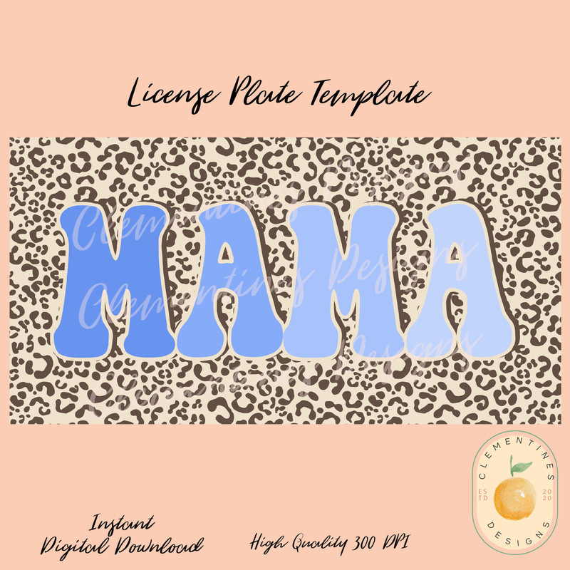 MAMA License Plate Template PNG, Sublimation Design,Mama License plate sublimation,Mama png, Cheetah png, Retro license plate design,Boho 1.jpg