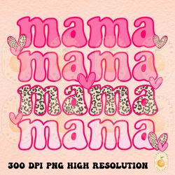 mama png, digital download shirt designs happy valentines day png,valentines sublimation,mothers days png,mama png,retro