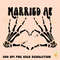 Married AF PNG, Digital Download-Shirt Designs-Happy Valentines Day png, xoxo png, Valentines sublimation,Valentine png design, skeleton png.jpg