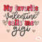 My favorite valentine calls me gigi PNG,Shirt Designs-Happy Valentines Day png,Valentines sublimation,Valentine png design,Gigi png,Trendy.jpg