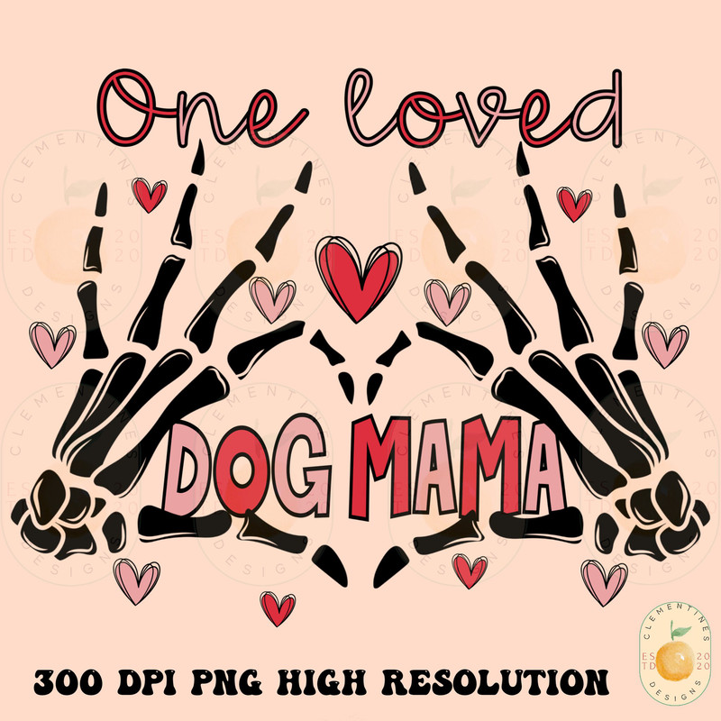 One loved dog mama PNG-Happy Valentines Day png, xoxo png, Valentines sublimation,Valentine png design, dog valentine png dog png, pet png.jpg