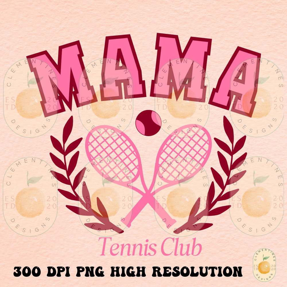 Tennis Mama PNG- Tennis Sublimation Design,Retro Tennis designs,Tennis png,Tennis Club png,Mama png,Athletic mama png,Sports mama png,Trendy.jpg