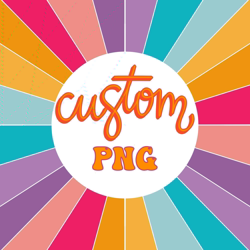 Custom PNG customized png personal png.jpg