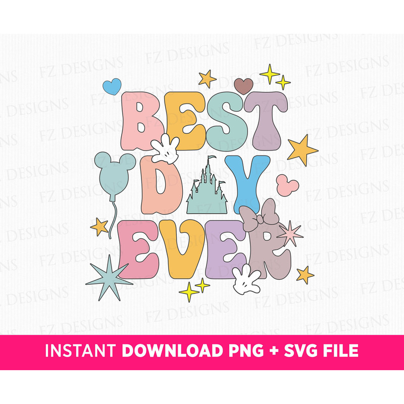 Best Day Ever Svg, Family Vacation 2023, Family Trip Svg, Magical Kingdom Svg, Mouse Ears, Stars, Png File For Sublimation 1.jpg