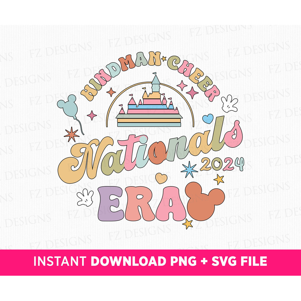 Hindman Cheer Nationals 2024 Era Svg, Magical Kingdom Svg, 2024 Nationals Era Svg, Retro Mouse Ear Svg, Cheer Svg, Png Svg Files For Print.jpg
