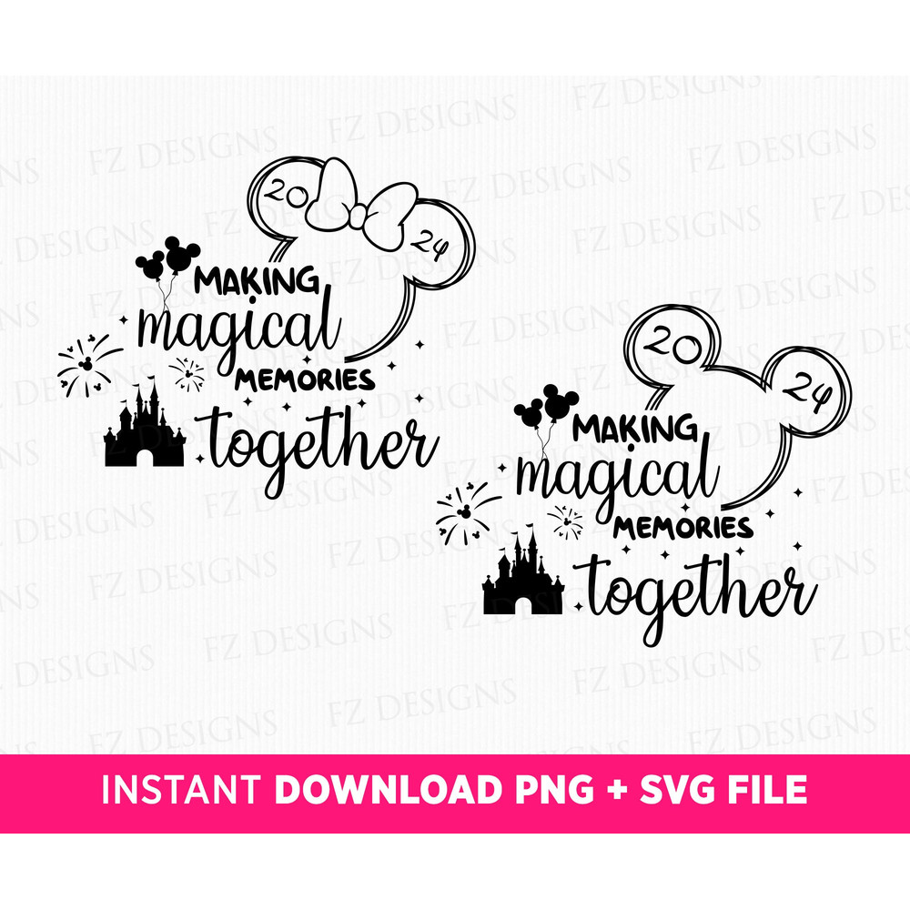 Making Magical Memories Together Svg, Family Vacation 2024 Svg, Magical Kingdom Svg, Family Trip 2024 Svg, Couple Trips Svg, Vacay Mode 2024.jpg