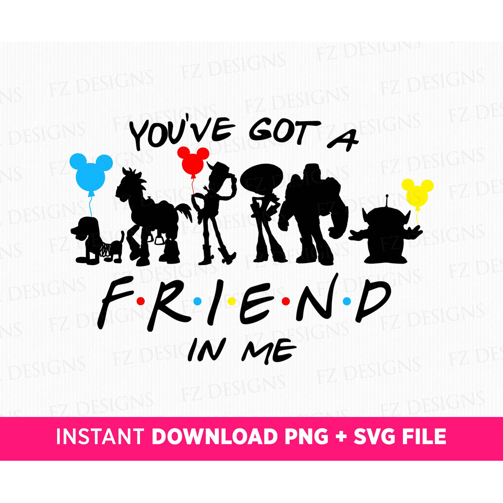 You've Got A Friend In Me Svg, Family Trip Svg, Toy Best Friends Svg, Family Vacation Svg, Friendship Svg, Png Svg Files For Print.jpg
