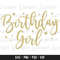 Birthday Girl SVG, Birthday Svg, Birthday Squad, Birthday Girl svg, Birthday, Birthday cut file, Girl's Birthday Svg, I'm the Birthday Girl.jpg