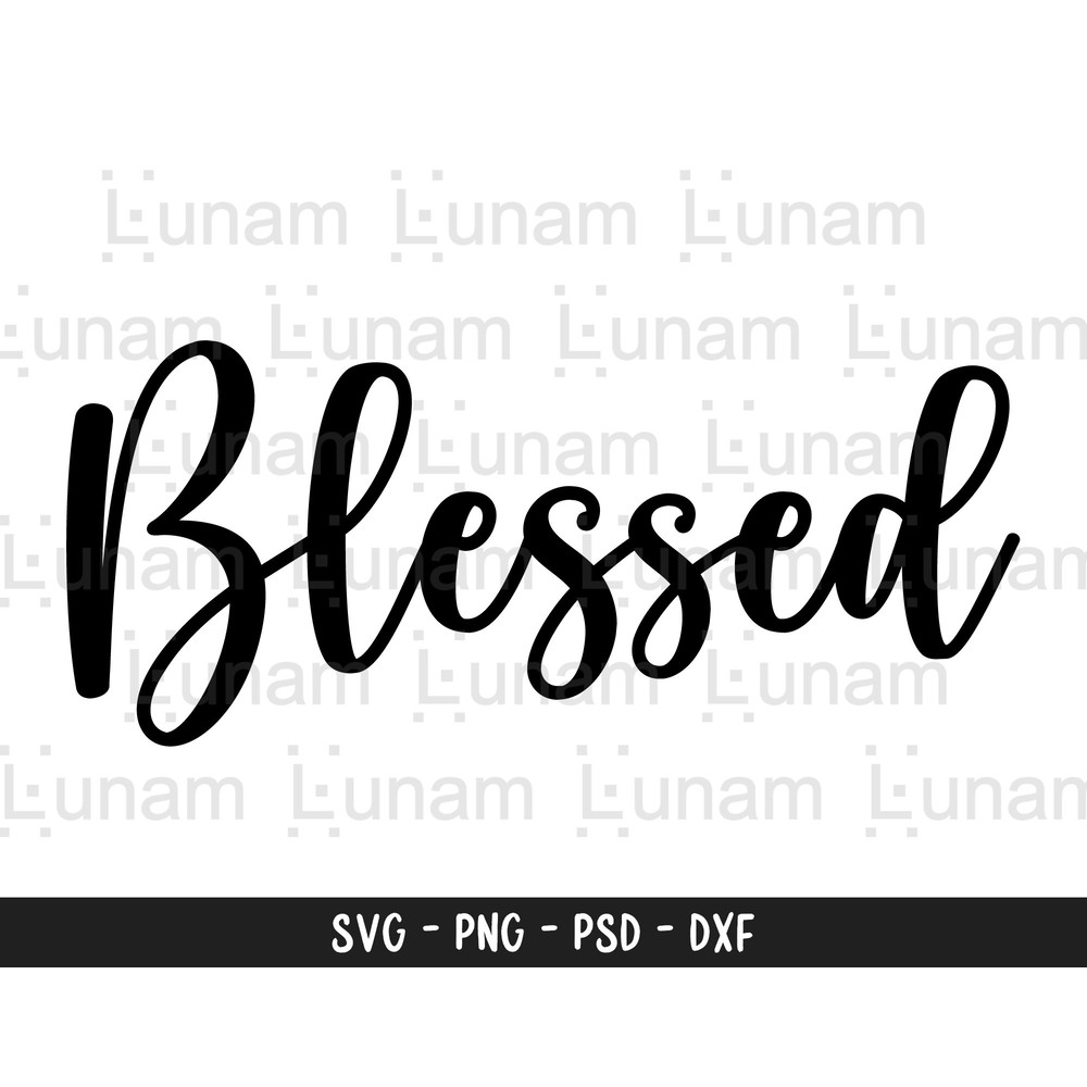 Blessed Svg, Blessed Word Svg, Blessed Cut File, Blessed Word Cut File.jpg