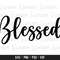 Blessed Svg, Blessed Word Svg, Blessed Cut File, Blessed Word Cut File.jpg