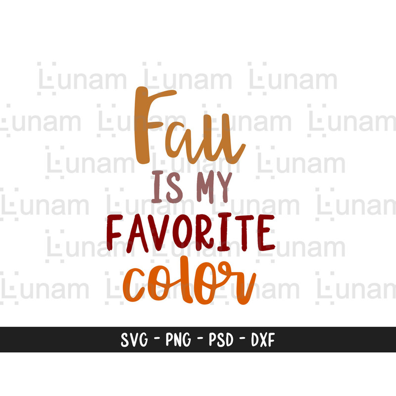 Fall is My Favorite Color Svg, Fall svg, fall is my favorite svg, autumn svg, fall vibes svg, fall shirt svg, fall quote svg, Fall Cut File.jpg