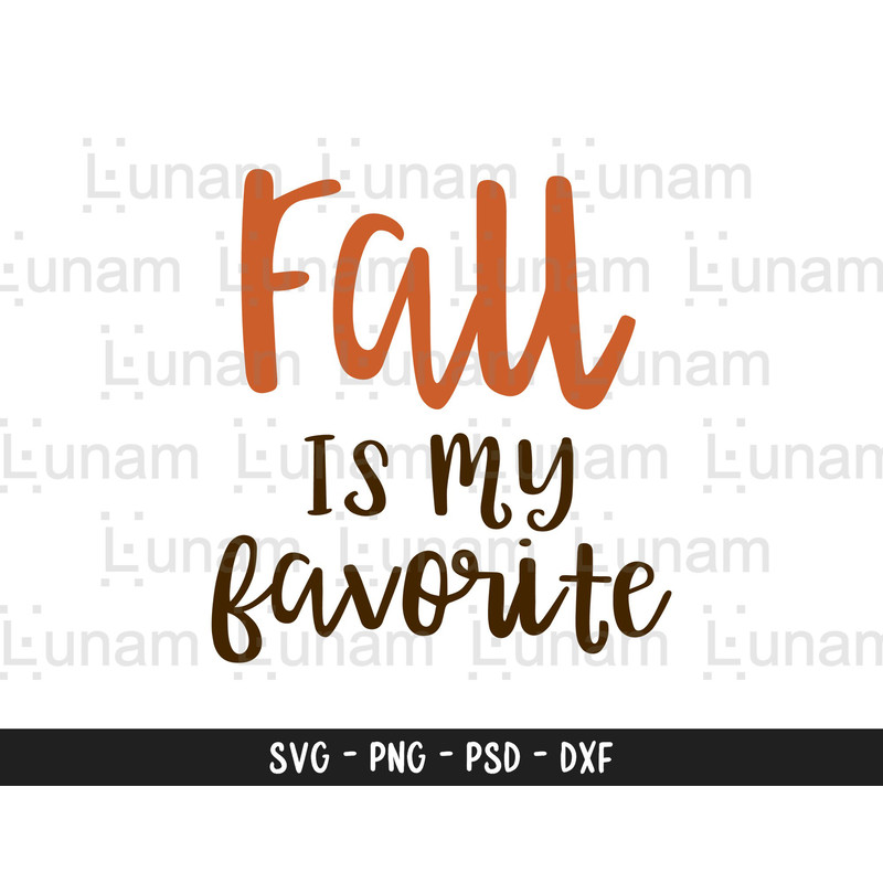 Fall svg, fall is my favorite svg, autumn svg, fall vibes svg, fall shirt svg, fall quote svg, Fall is My Favorite Color Svg, Fall Cut File.jpg