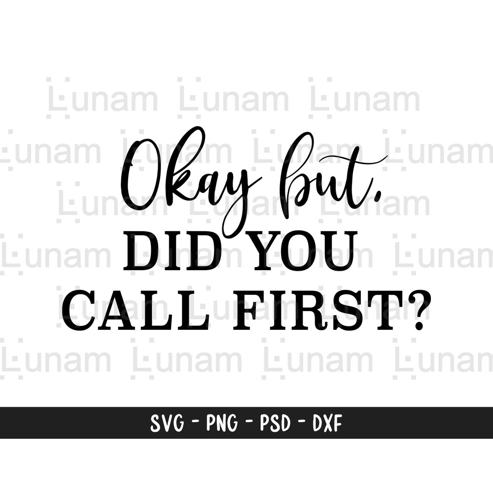 Funny Doormat svg, Did You Call First svg, Doormat svg, Welcome svg, dxf,png instant download, Front door sign SVG, DIY Doormat svg, Doormat.jpg