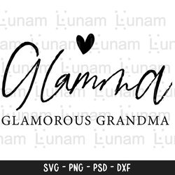 glam ma svg, grandma svg, blessed grandma svg, blessed nana svg, nana svg, dxf and png instant download, grandma quotes
