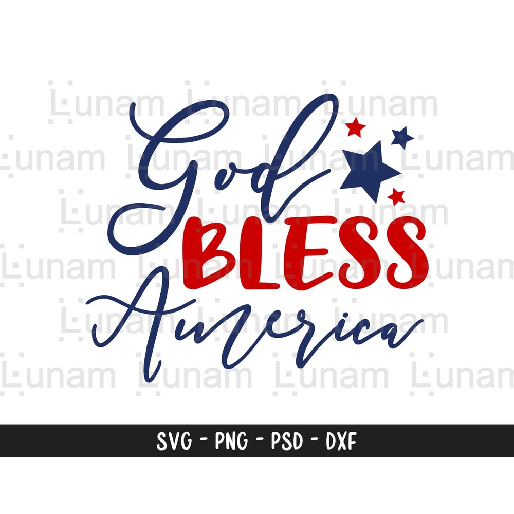 God Bless America SVG, 4th of July SVG, Patriotic SVG, American Svg, Independence Day Svg, God Bless America Cut File.jpg