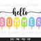 Hello Summer Popsicles SVG, Summer sign SVG, Summer cut file for Cricut and Silhouette, Beach SVG, Hello Summer print file dxf png 1.jpg