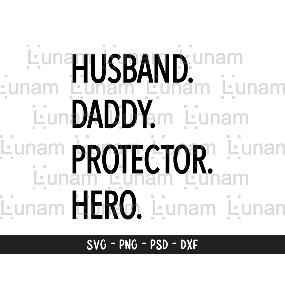 Husband Daddy Protector Hero svg , Dad svg, Father's Day Svg, Funny Dad Shirt Design, Dad Shirt Svg, Father Shirt Svg, Father's Day Shirt 1.jpg