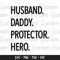 husband daddy protector hero svg , dad svg, fathers day svg, funny dad shirt design, dad shirt svg, father shirt svg, fa