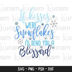 if kisses were snowflakes svg, winter svg, snowflakes svg, christmas svg, holiday svg, merry christmas svg, snowman svg,
