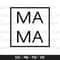Mama SVG, Mama Square SVG, Mama Box Cut File, Minimalist Mama Svg, Minimal Mama Svg, Ma Ma Svg 1.jpg