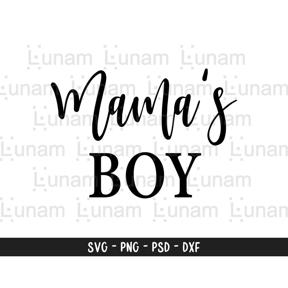 Mama's Boy Svg, Boy mom Svg, Mama's Boy Cut File, Mamas Boy Svg, Baby Svg, Boy Baby Svg, Boy Baby Cut File, Baby Cut File.jpg