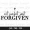 Not Perfect Just Forgiven svg, Christian svg, Self Love, Easter svg, Worthy Svg, Christian Coffee Mug Svg, Women's svg, file, dxf, png 1.jpg