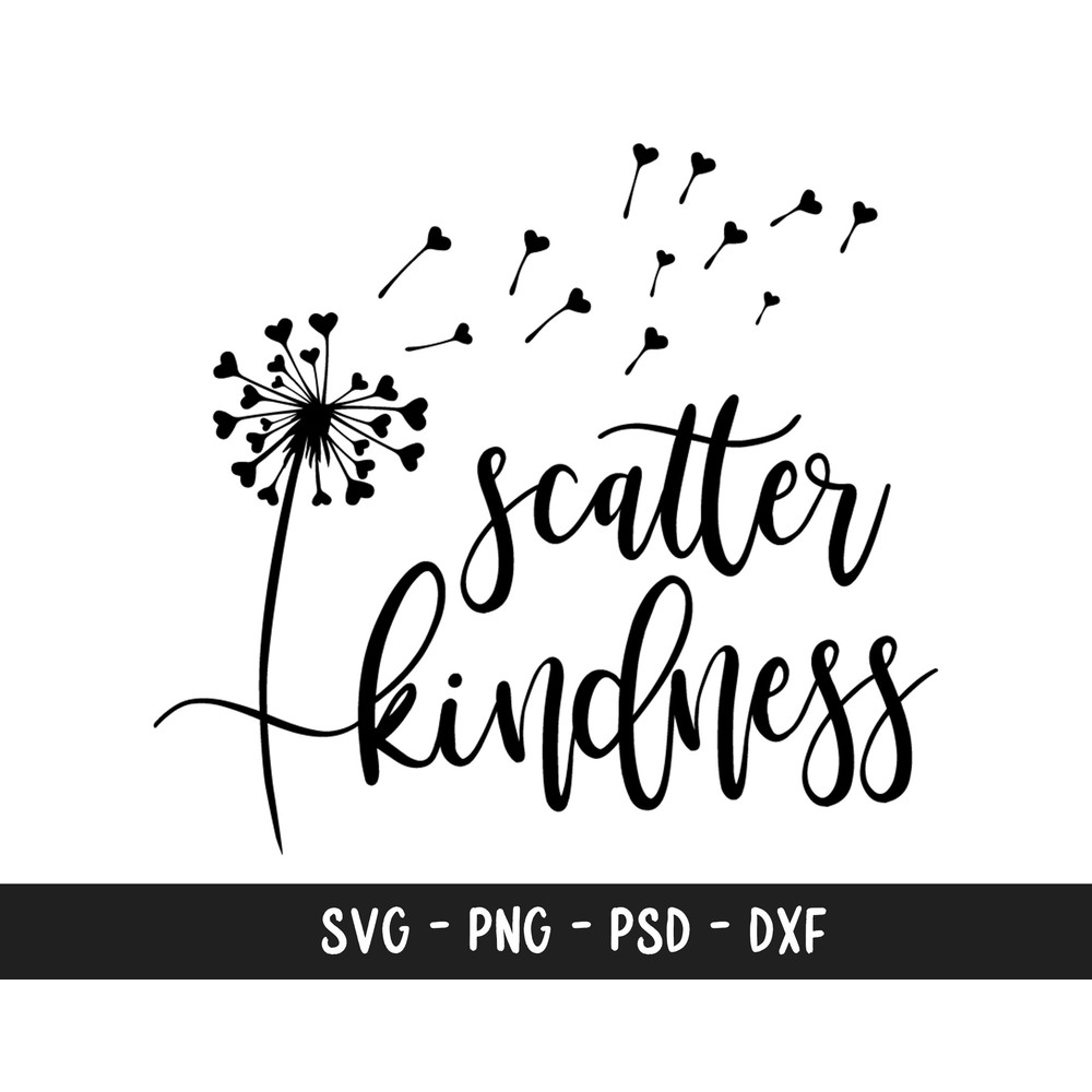 Scatter Kindness Dandelion Svg, Dandelion Svg, Heart Dandelion Svg, Dandelion Blowing Svg, Flower Svg, Dandelion Cut File, Kindness Svg 1.jpg