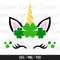 St Patrick's Day Unicorn Svg, St Patty's Day Unicorn Face Svg, Unicorn Birthday Svg, Unicorn Png, Cut Unicorn Svg, Cute Unicorn Face Svg.jpg
