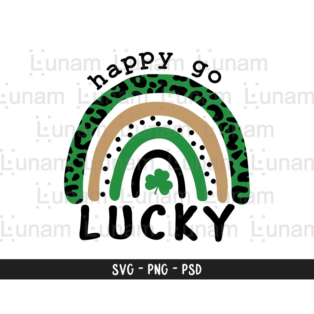 St patricks day svg, Happy Go Lucky svg, Lucky Rainbow svg, Irish svg, Shamrock svg, Lucky shirt, St Patty's Day Svg.jpg